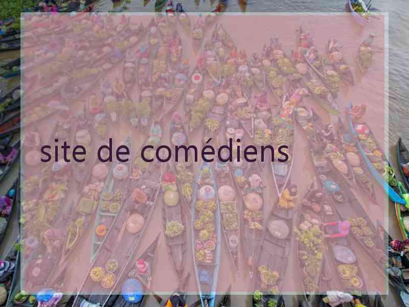 site de comédiens