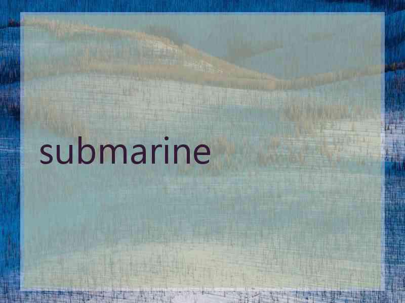 submarine